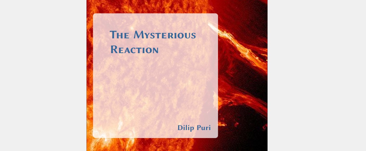 The Mysterious Reaction